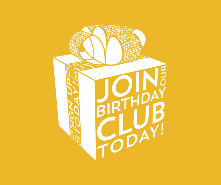 Join our Birthday Club